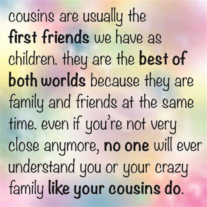 Cousins, The Best Friends You Didn't Know You Had: Inspirational Quotes For Cousins