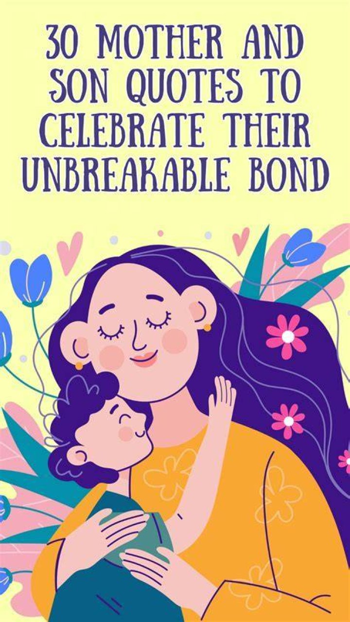 The Unbreakable Bond: A Guide To Mother-Son Relationships