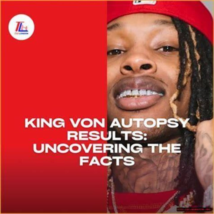 Uncovering The Truth: King Von Autopsy Report And Aftermath